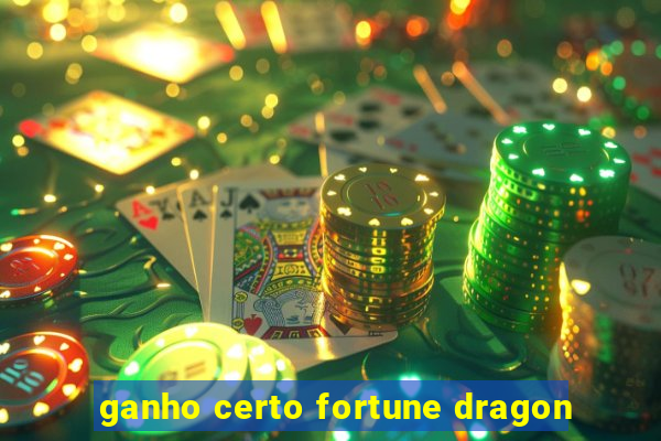 ganho certo fortune dragon